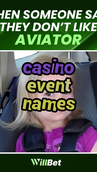 casino event names-buildcasinogames.igamblingorder.com